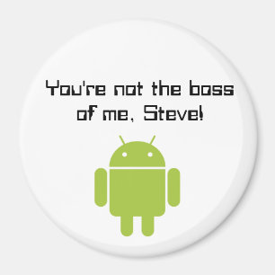 Íman Você não é o chefe de mim, Steve! ímã