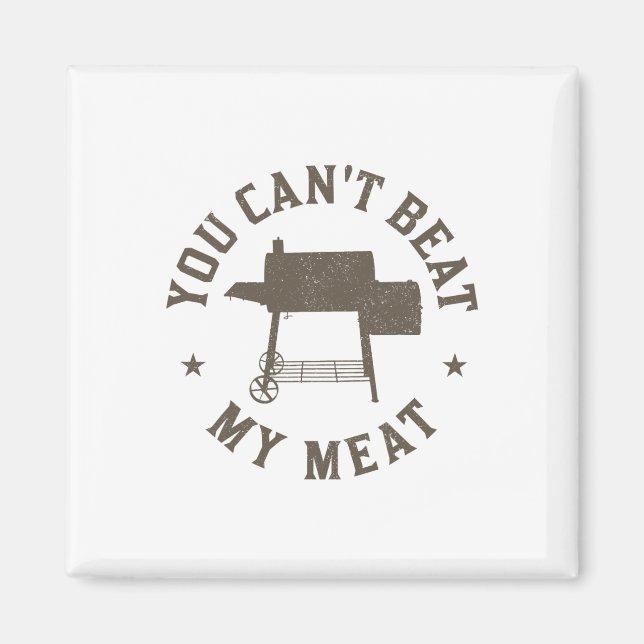 Íman Você não pode derrotar meu Churrasco de carne chif (Frente)