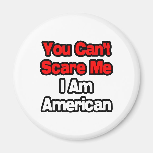 Íman Você não pode me assustar...americano (Frente)
