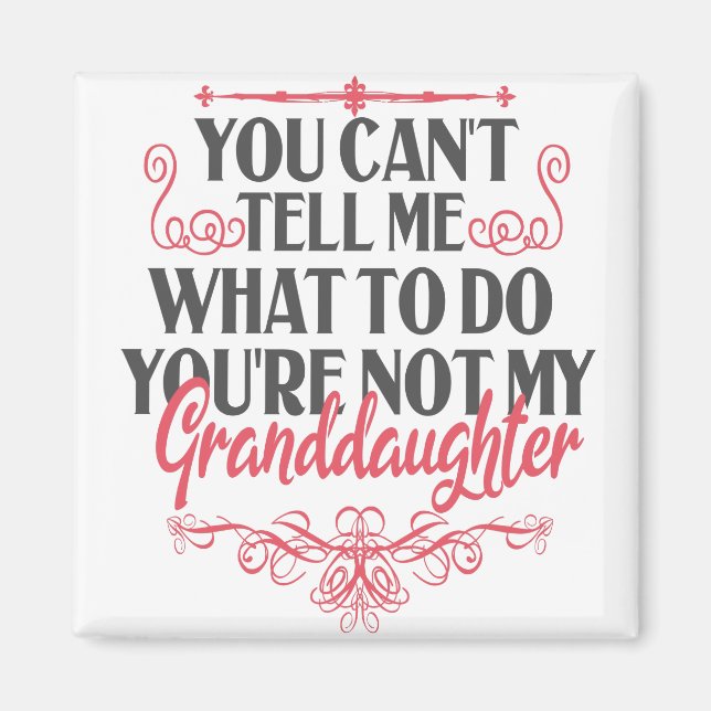 Íman Você não pode me dizer o que fazer Você não é meu  (Frente)