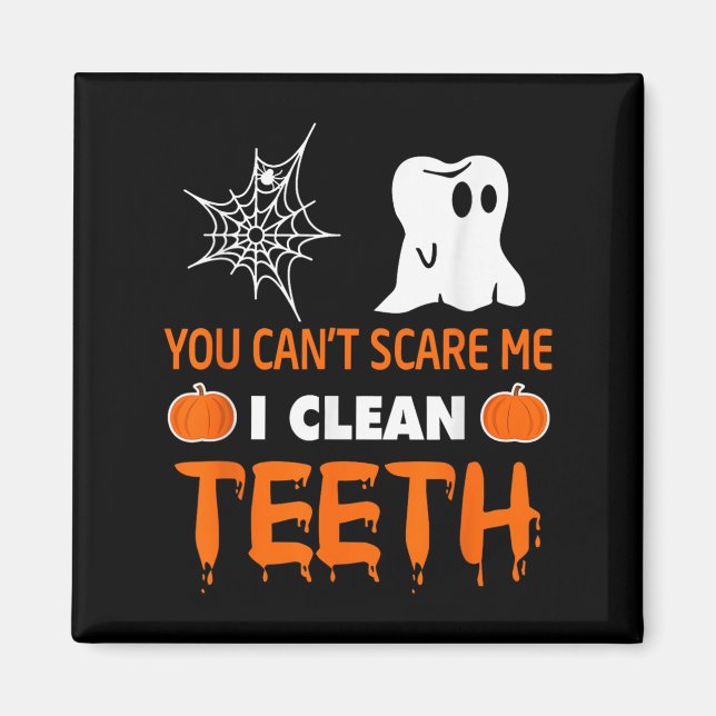 Íman Você não pode me limpar os dentes (Frente)
