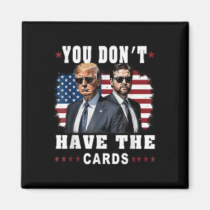 Íman Você não tem os cartões com a bandeira trump-vance