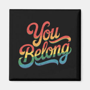 Íman Você Pertence Lésbica Gay LGBTQ Orgulho Aliado Arc