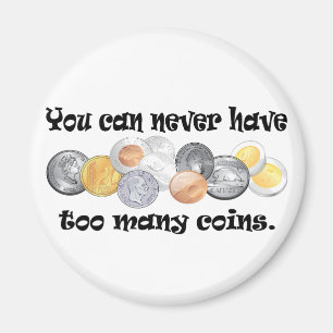 Íman Você pode nunca ter presentes demais das moedas