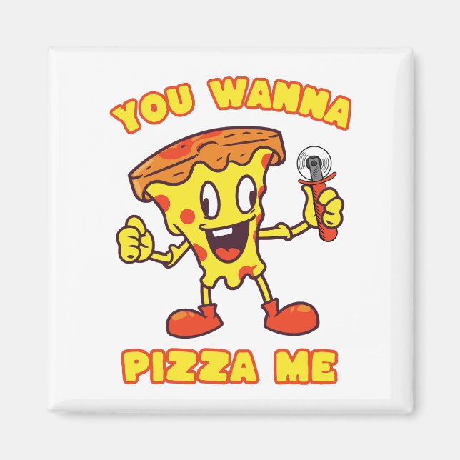 Íman Você Quer Pizza Me (Frente)
