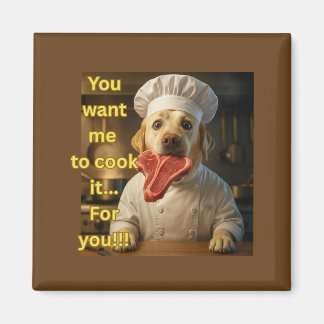 Íman “Você Quer Que Eu Cozinhe?” Design Divertido de Ca