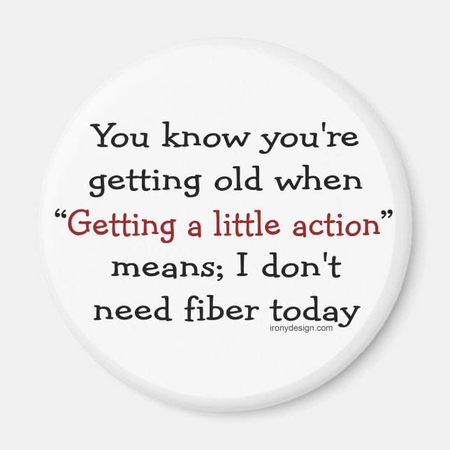 Íman Você sabe que está envelhecendo quando (Frente)