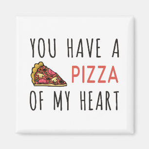 Íman Você tem uma pizza do meu coração