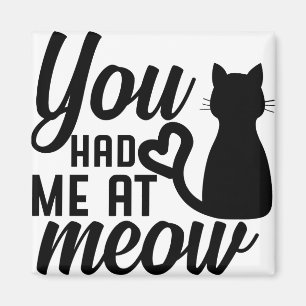 Íman Você teve-me no meow