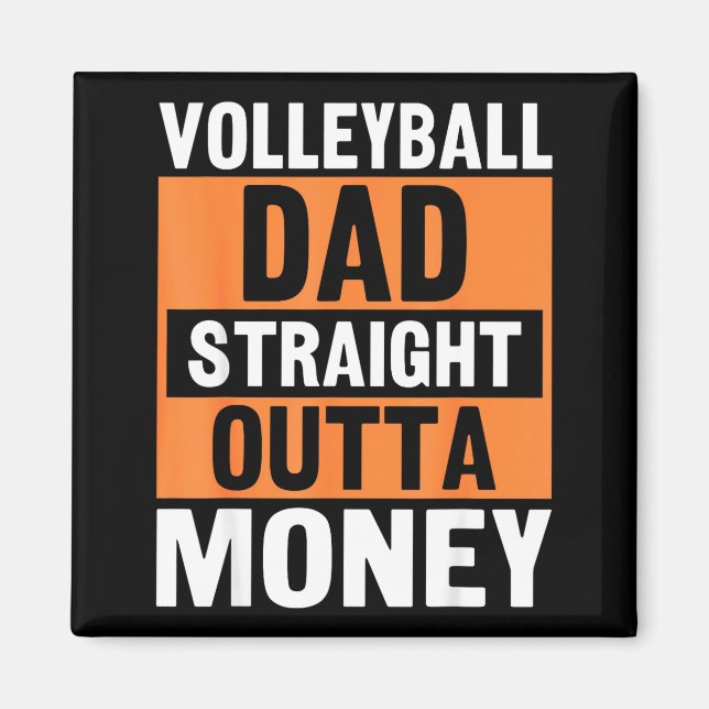 Íman Volleyball Dad Straight Outta Money Funny Srts Par (Frente)