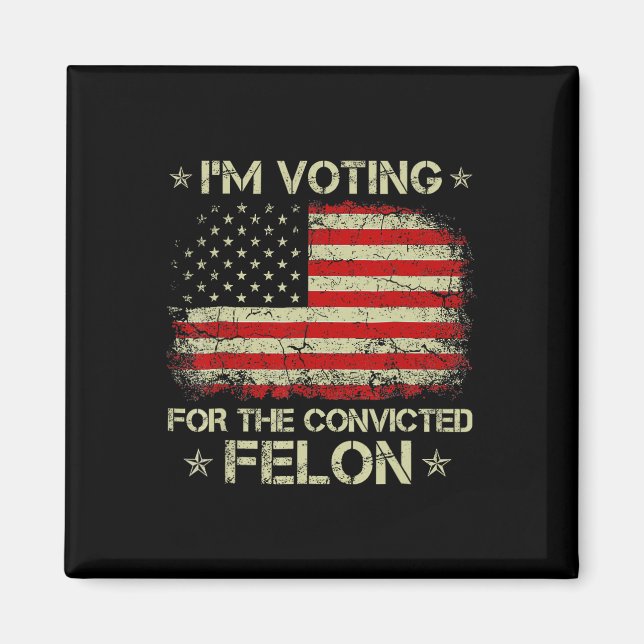 Íman Voto Condenado Felon 2024 - Trump 2024 Condenado (Frente)