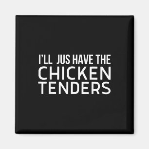 Íman Vou Apenas Ter Os Tenders De Frango Engraçado Fran