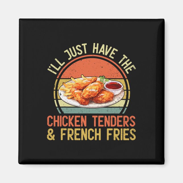 Íman Vou Pegar Só Os Tenders De Frango E Batatas Fritas (Frente)