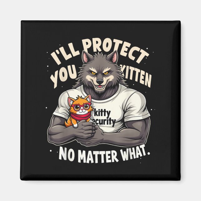 Íman Vou Proteger Você Gatinho Alpha Wolf Engraçado Cit (Frente)