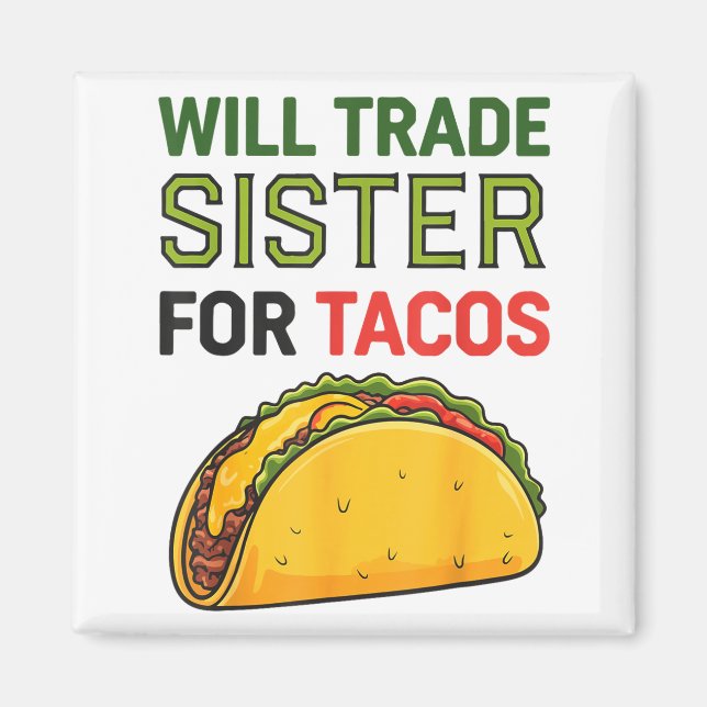 Íman Vou Trocar Irmã Por Tacos Cinco De Mayo Engraçado  (Frente)