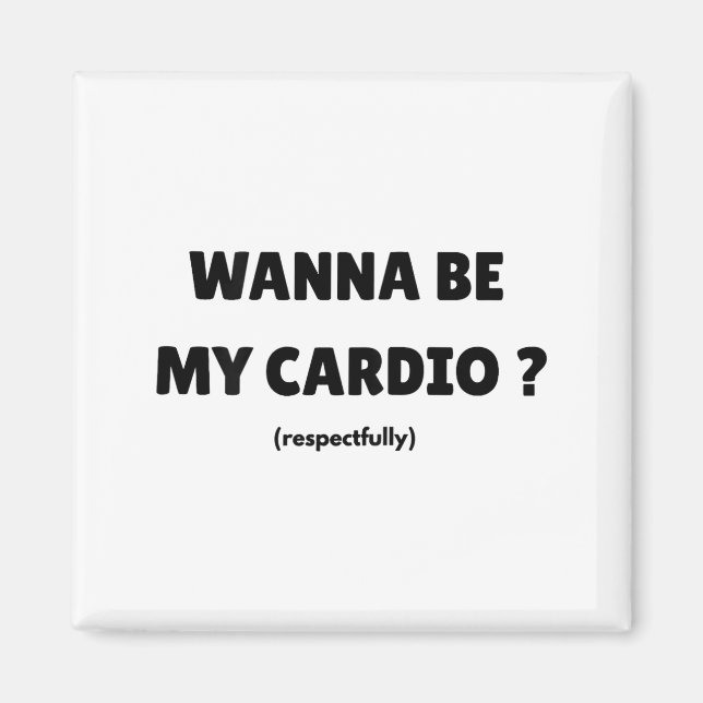 Íman W Be My Daily Cardio Funny Gym Saying (on Back)  (Frente)
