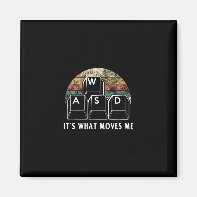 Íman Wasd É O Que Me Move - Divertido Presente De Compu (Frente)