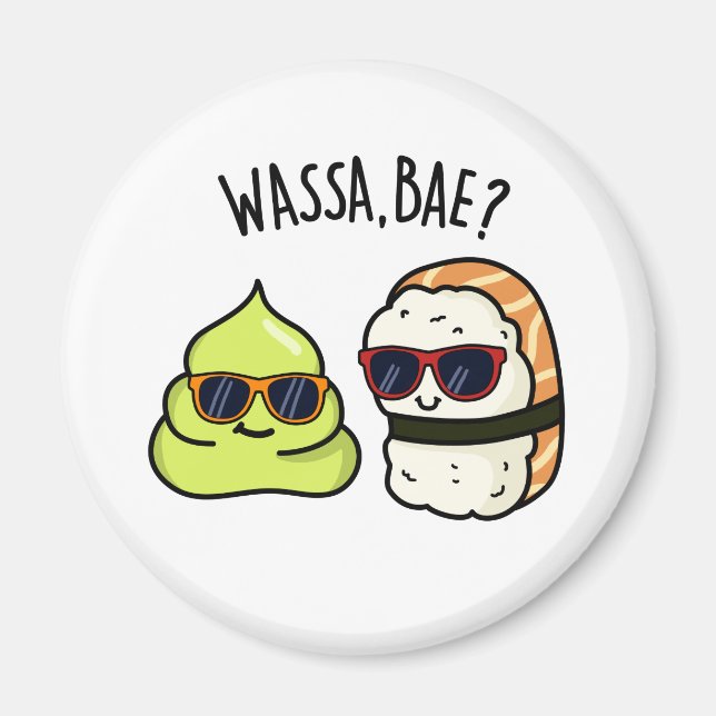 Íman Wassa Bae Funny Comida Wasabi Pun (Frente)