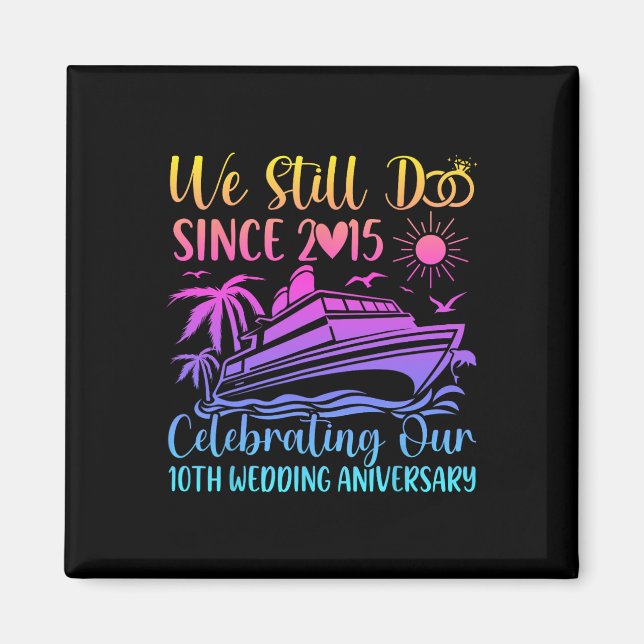Íman We Still Do 10th Wedding Anniversary 10 Years Marr (Frente)