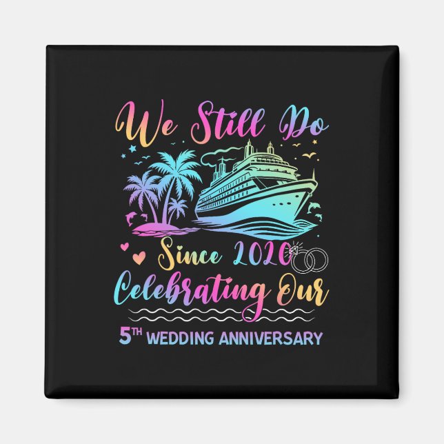 Íman We Still Do 5th Wedding Anniversary 5 Years Marrie (Frente)