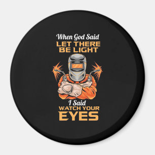 Íman Welder Disse Que Cuidado Com Os Olhos