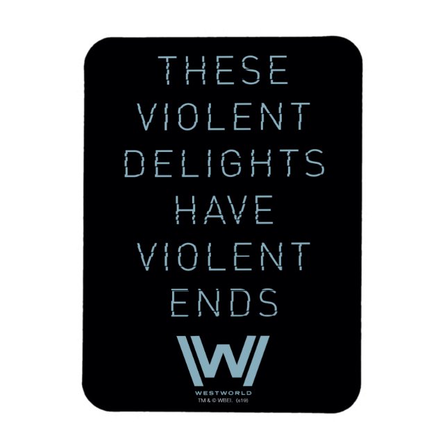 Íman Westworld | Citação da Tipografia "Delights Violen (Vertical)