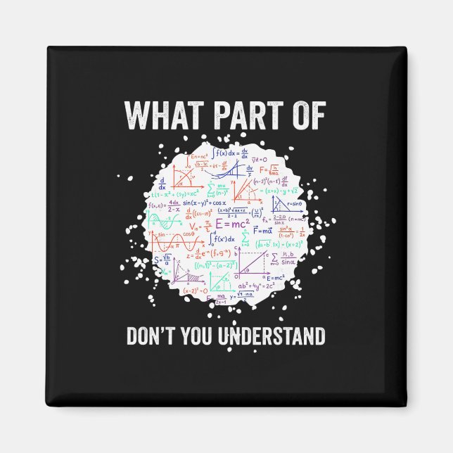 Íman What Part Of Don't You Understand Funny Math Calcu (Frente)