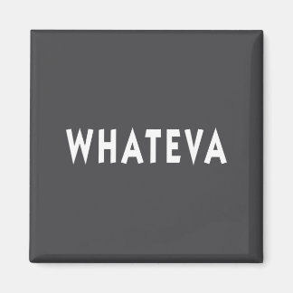 Íman Whatever Funny Sarcastic Quote Whateva Gift 