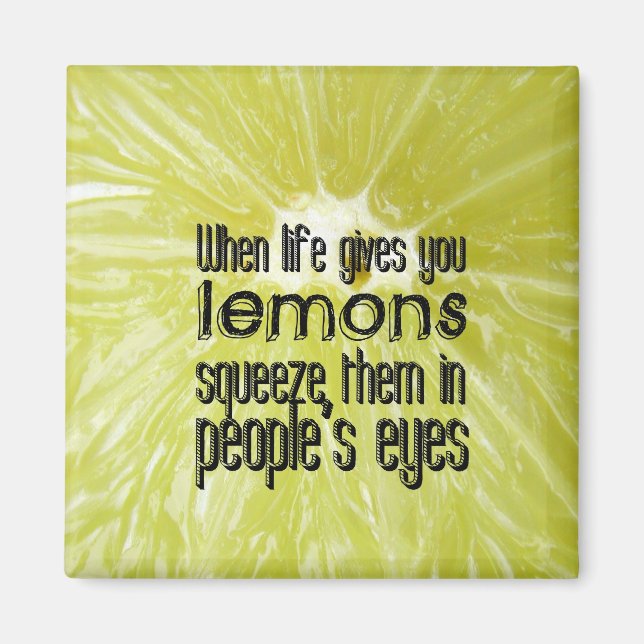 Íman When life gives you lemons (Frente)