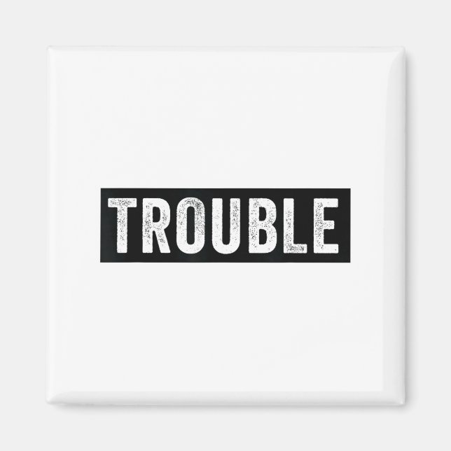 Íman Where I Go Trouble Follows Funny Matching Couple S (Frente)