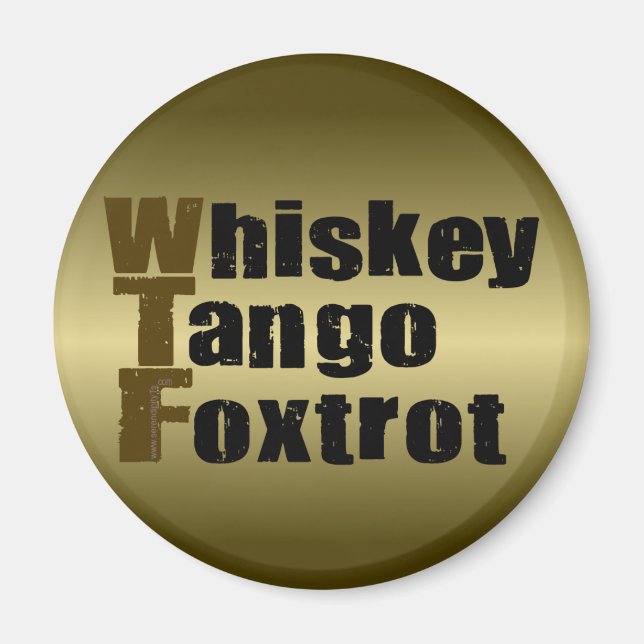 Íman Whiskey Tango Foxtrot (Frente)