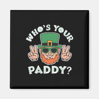 Íman Who's Your Paddy Funny St Patrick's Pat's Day Part