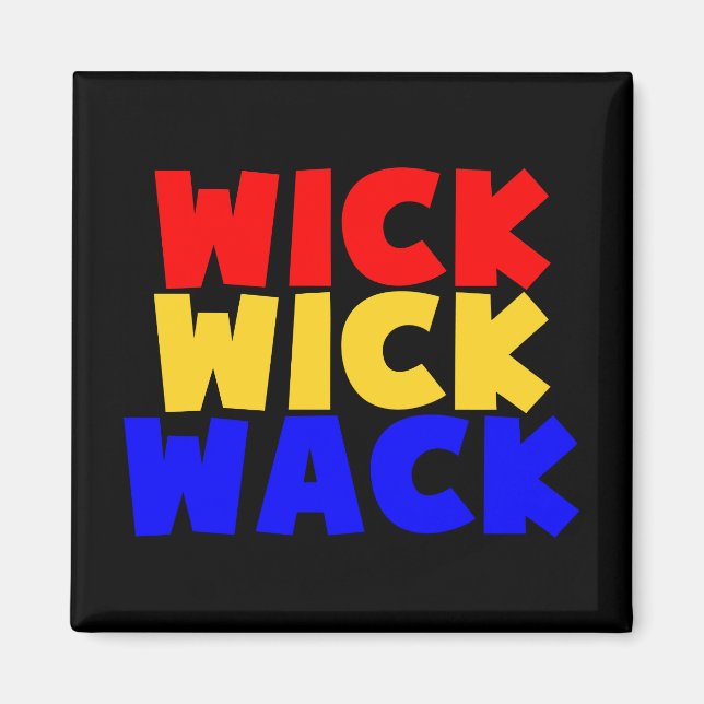 Íman Wick Wick Wack (Frente)