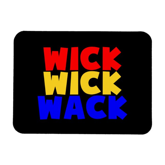 Íman Wick Wick Wack (Horizontal)