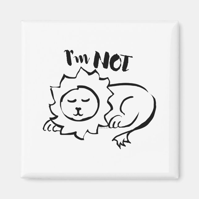 Íman Wildly Punny — I’m Not Lion Minimalist Lion Art (Frente)
