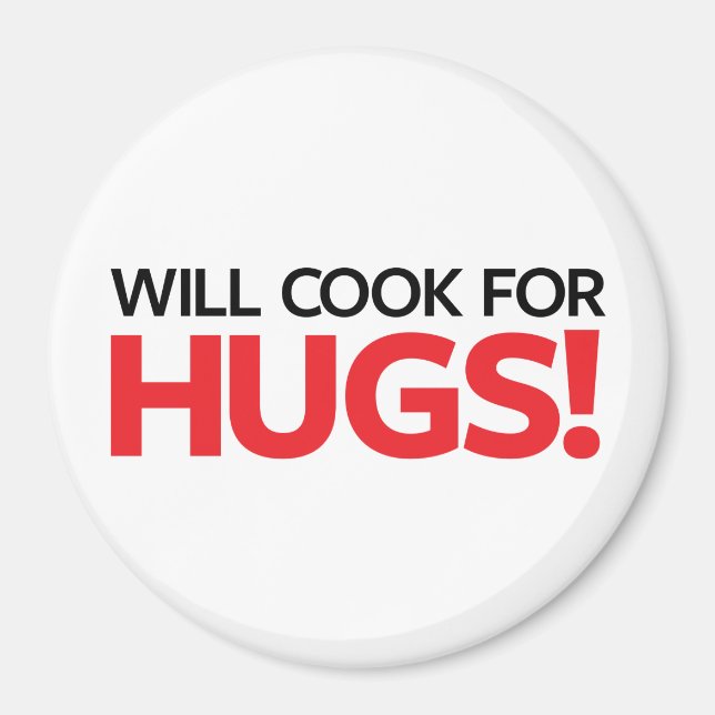 Íman Will Cook for Hugs (Frente)