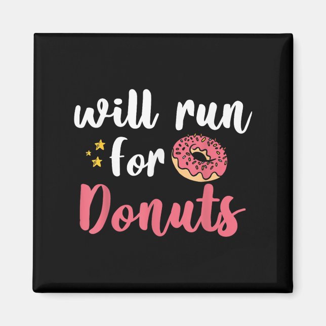 Íman Will Run For Donuts - Motivation Fitness Life  (Frente)