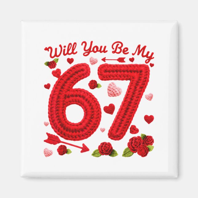 Íman Will You Be My 67 Funny Valentine Floral 67 Six Se (Frente)