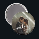Íman 'With Love' Foto Personalizada Favor de Casamento<br><div class="desc">Um na moda e elegante favor de casamento com design com as palavras "com amor" em uma bela letra branca. Inclui espaço para uma foto personalizada,  nomes e a data do casamento em uma fonte branca moderna. Uma maneira perfeita de adicionar um toque pessoal ao seu dia especial!</div>