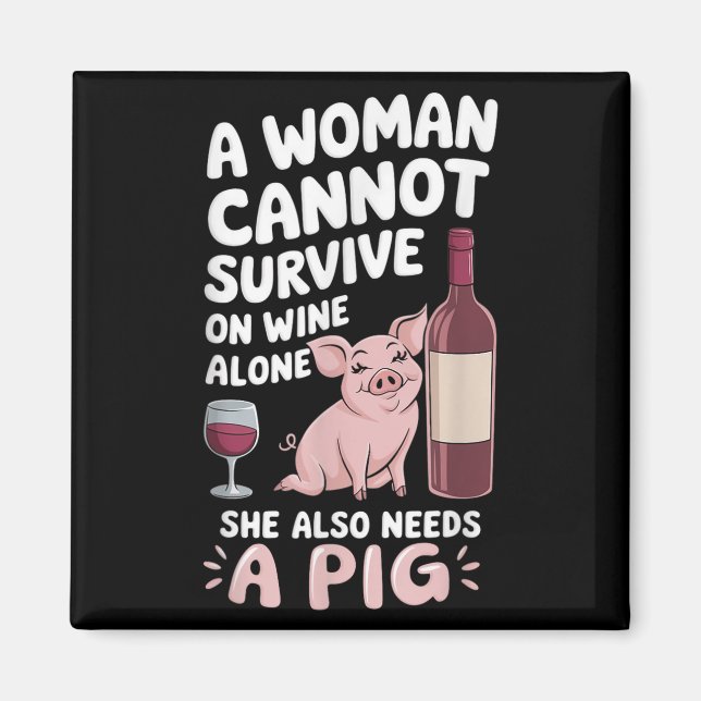 Íman Woman Cannot Survive Wine Alone She Needs G  (Frente)