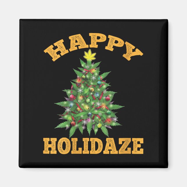 Íman Womens Happy Holidaze Funny Weed Christmas Stoner  (Frente)