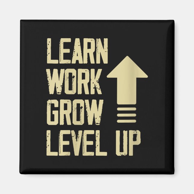Íman Womens Learn Work Grow Level Up Growth Success Vin (Frente)