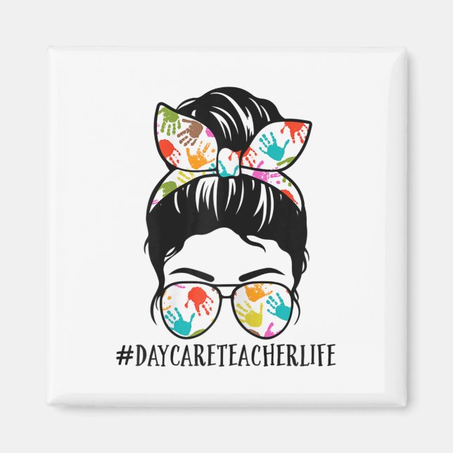 Íman Womens Nn Daycare Teacher Life Messy Bun Mom Woman (Frente)