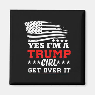 Íman Womens Yes Im A Trump Girl Get Over It - Potus Pre