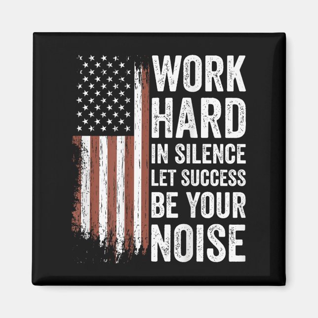 Íman Work Hard In Silence Let Success Be Your Noise (on (Frente)