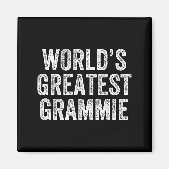 Íman World's Greatest Grammie Funny Grandma Joke Mother (Frente)