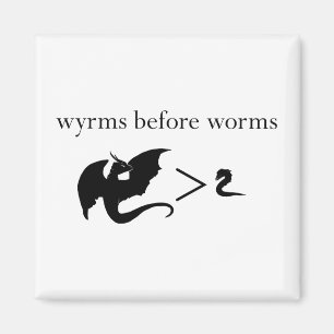 Íman Wyrms Antes do Worms Magnet