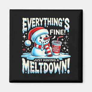 Íman Xmas Winter All's Fine Apenas tendo um Meltdo