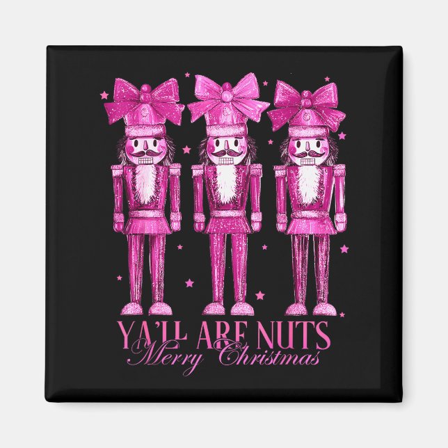 Íman Y'all Are Nuts Nutcracker Christmas Funny Xmas  (Frente)