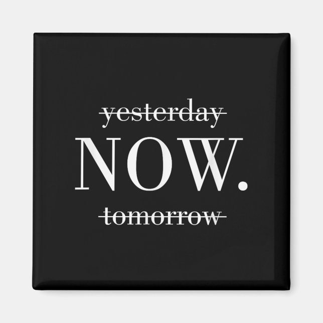 Íman Yesterday Now Tomorrow Do It Now  (Frente)